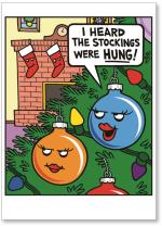 I heard the stockings were HUNG!