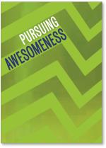 Pursuing Awesomeness