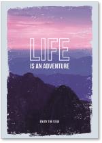 Life is Adventure mountains