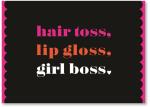 Hair toss. Lip Gloss. Girl Boss