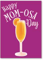 Mimosa with Happy MOM-osa Day